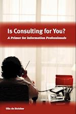 Is Consulting for You?