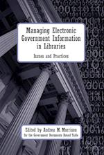 Managing Electronic Government Information in Libraries