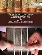 Preservation and Conservation for Libraries and Archives