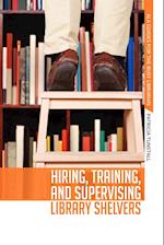 Hiring, Training, and Supervising Library Shelvers