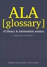 ALA Glossary of Library and Information Science, Fourth Edi