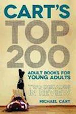 Cart, M:  Cart's Top 200 Adult Books for Young Adults