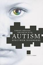 Farmer, L:  Library Services for Youth with Autism Spectrum