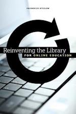 Stielow, F:  Reinventing the Library for Online Education