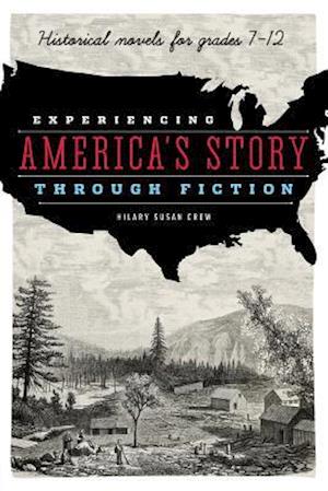 Crew, H:  Experiencing America's Story through Fiction