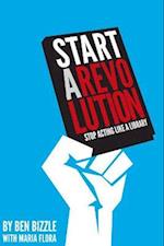 Bizzle, B:  Start a Revolution