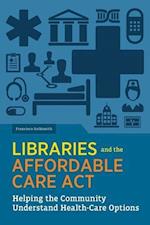 Goldsmith, F:  Libraries and the Affordable Care Act