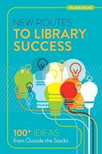 Doucett, E:  New Routes to Library Success