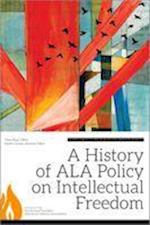 A History of ALA Policy on Intellectual Freedom