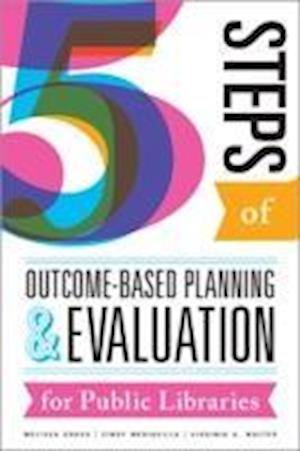Gross, M:  Five Steps of Outcome-Based Planning and Evaluati