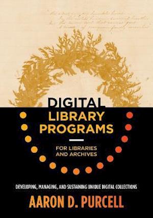 Purcell, A:  Digital Library Programs for Libraries and Arch