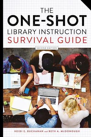 The One-Shot Library Instruction Survival Guide, Second Edition