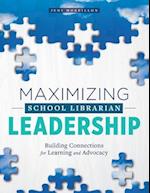 Moreillon, J:  Maximizing School Librarian Leadership