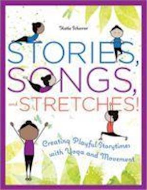 Stories, Songs, and Stretches!
