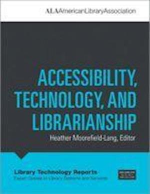 Accessibility, Technology, and Librarianship