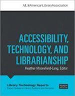 Accessibility, Technology, and Librarianship