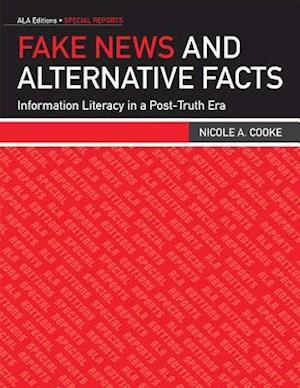 Cooke, N:  Fake News and Alternative Facts