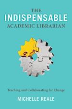 Reale, M:  The Indispensable Academic Librarian