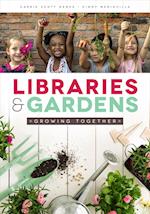 Libraries & Gardens