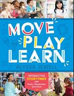 Move, Play, Learn