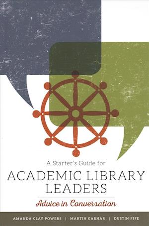 A Starter's Guide for Academic Library Leaders