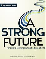 A Strong Future for Public Library Use and Employment