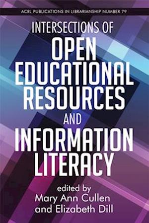 Intersections of Open Educational Resources and Information Literacy