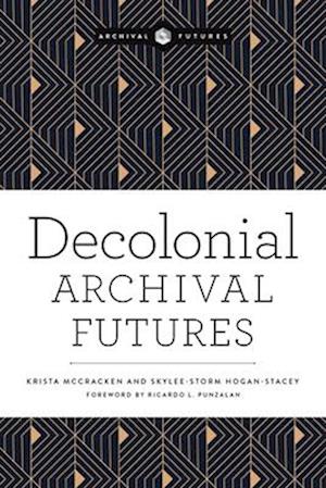 Decolonial Archival Futures