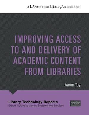 Improving Access to and Delivery of Academic Content from Libraries