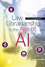 Law Librarianship in the Age of AI