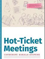 Hot-Ticket Meetings