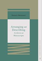 Arranging and Describing Archives and Manuscripts