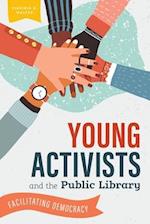 Young Activists and the Public Library