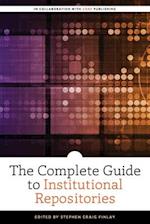 The Complete Guide to Institutional Repositories