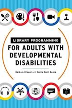 Library Programming for Adults with Developmental Disabilities
