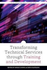 Transforming Technical Services Through Training and Development