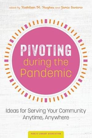 Pivoting during the Pandemic