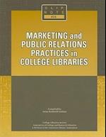 Marketing and Public Relations Practices in College Libraries