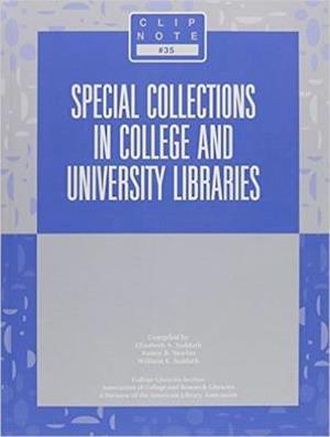 Special Collections in College and University Libraries