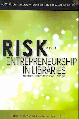 Risk and Entrepreneurship in Libraries