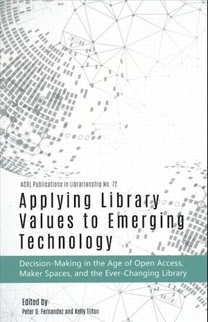 Applying Library Values to Emerging Technology