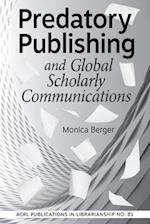 Predatory Publishing and Global Scholarly Communications