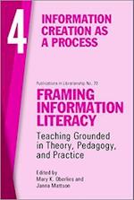 Framing Information Literacy (Pil#73) Volume Four
