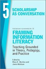 Framing Information Literacy, Volume 5