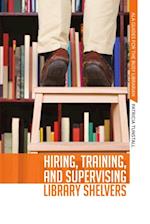 Hiring, Training, and Supervising Library Shelvers
