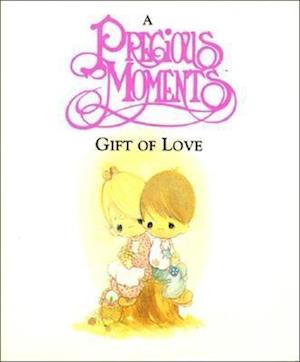 A Precious Moments Gift of Love