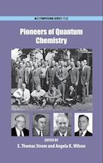 Pioneers of Quantum Chemistry