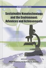 Sustainable Nanotechnology and the Environment: Advances and Achievements