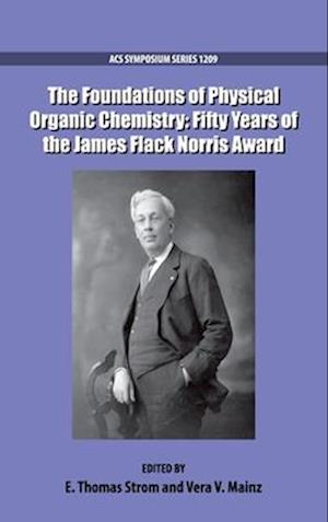 The Foundations of Physical Organic Chemistry