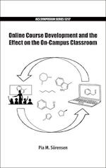 Online Course Development and the Effect on the On-Campus Classroom